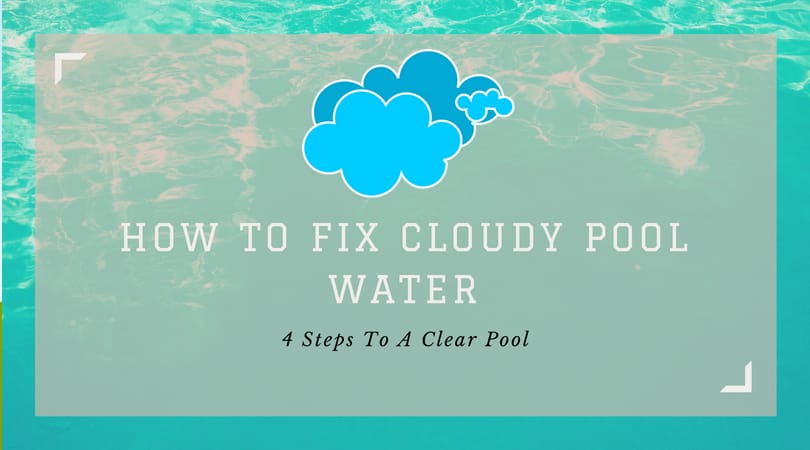 cloudy pool water